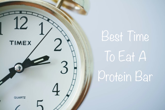the right Time to eat a protein bar
